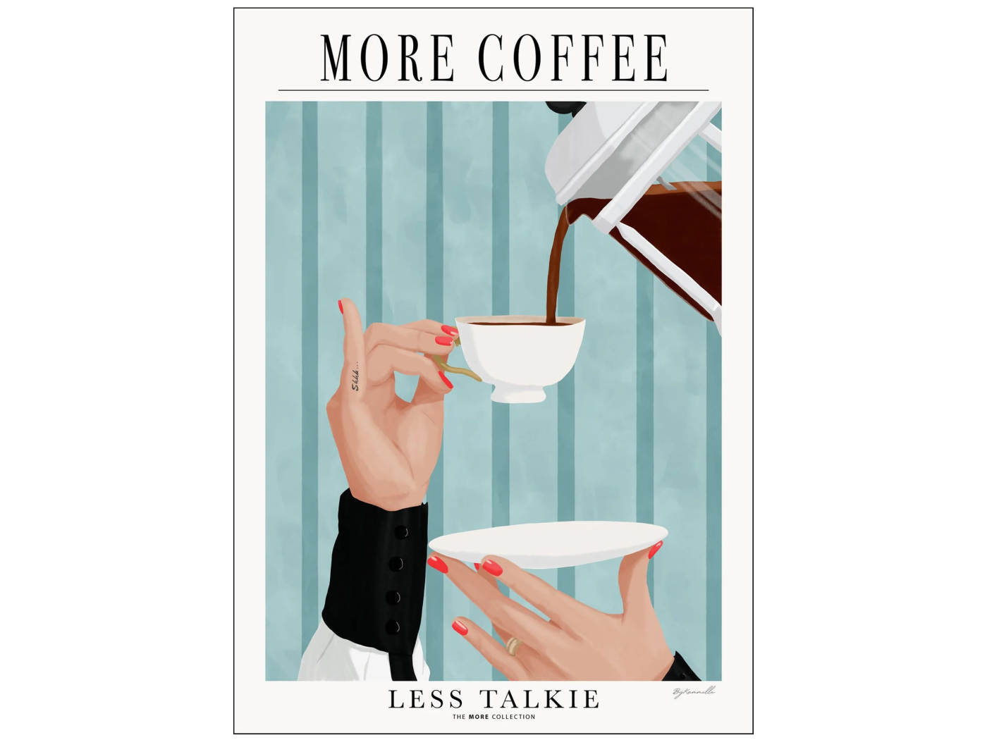 Plakat More Coffee - Less Talkie