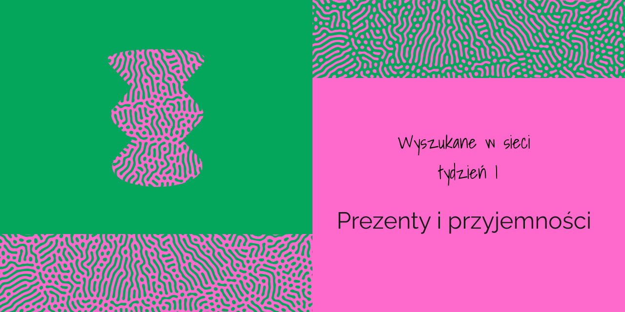 Prezenty i przyjemności